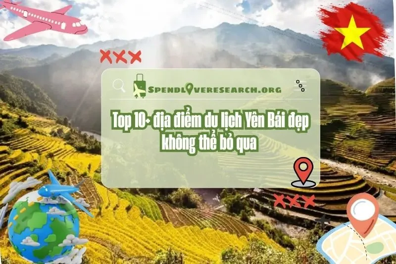 Top 10+ địa điểm du lịch Yên Bái đẹp không thể bỏ qua 2025