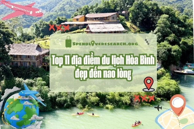 Top 11 địa điểm du lịch Hòa Bình đẹp đến nao lòng 2025