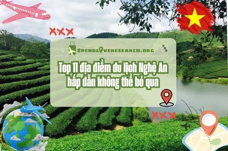 Top 11 địa điểm du lịch Nghệ An hấp dẫn không thể bỏ qua 2025